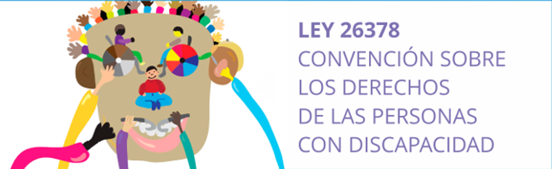 LEY 26378: CONVENCIÓN SOBRE LOS DERECHOS DE LAS PERSONAS CON DISCAPACIDAD